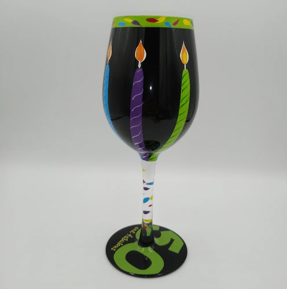 Lolita 50 and Fabulous Happy Birthday Hand Painted Recipe Wine Glass Goblet